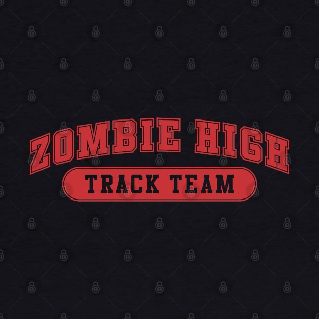 Zombie High Track Team by DavesTees